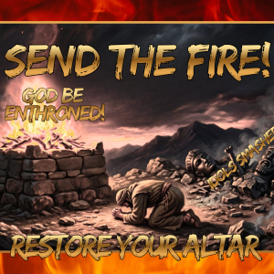 Anointed Prophetic Flags: Restore Your Altar - Send the fire!