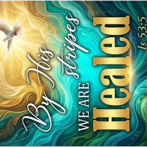 Anointed Prophetic Flags: By His stripes we are Healed!